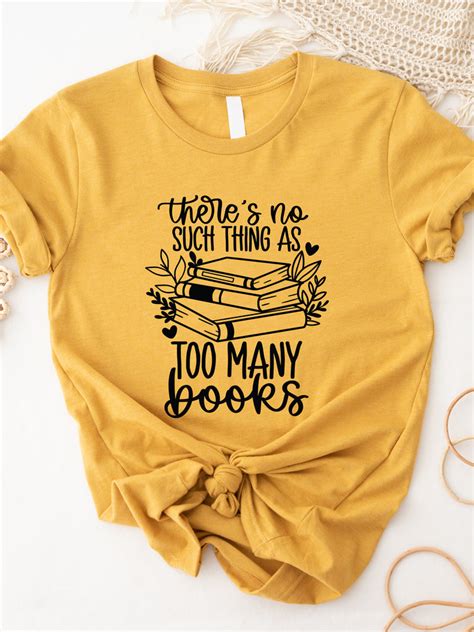 No Such Thing As Too Many Books Graphic Tee Tickled Teal Llc