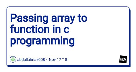 Passing Array To Function In C Programming DEV Community