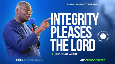 Integrity Pleases The Lord Rev Kojo Wood 221023 Youtube