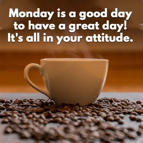 Happy Monday Afternoon Quotes Happy Monday Have A Great Day Quote