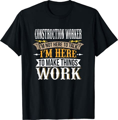 Construction Worker I Funny Construction Worker T Shirt Uk