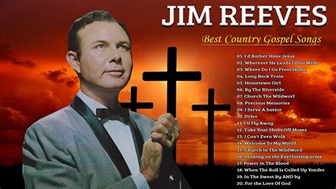 Jim Reeves Gospel Songs Full Album Classic Country Gospel Jim Reeves