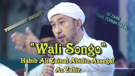 Sholawat Wali Songo Terbaru 2024 Habib Ali Zainal Abidin Assegaf Dan