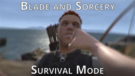 Blade And Sorcery Survival Mode Blood And Gore Warning Youtube