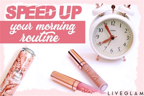 5 Life Changing Tricks For Speeding Up Your Morning Beauty Routine