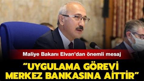 Hazine ve Maliye Bakanı Elvan dan Merkez Bankası mesajı