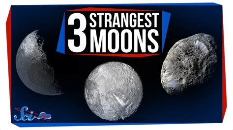 3 Of The Strangest Moons In The Solar System Youtube