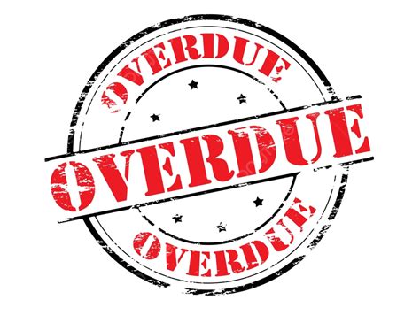 Overdue Overdue Red Tardy Vector Overdue Red Tardy Png And Vector