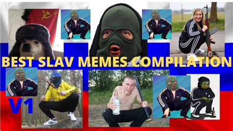 Slav Memes True Russian Slav Memes V1 Youtube