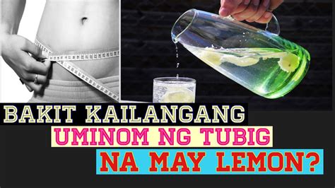 Mga Benepisyo Ng Pag Inom Ng Tubig Na May Lemon Sa Katawan Ng Tao Youtube