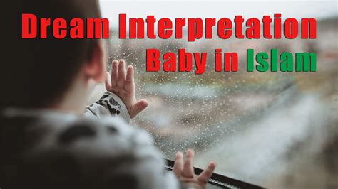 Dream Interpretation Of Baby In Islam 👶👩‍🍼🍼 Youtube