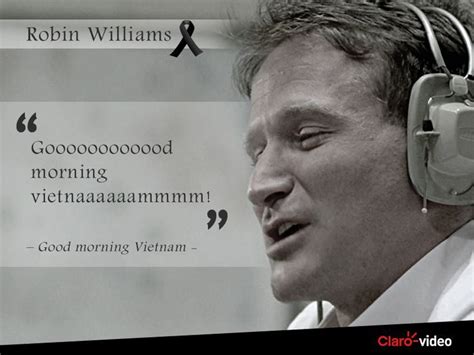 Get all the details, meaning, context, and even a pretentious factor for good measure. Good Morning Vietnam Quotes On Pinterest Fathers And | Good morning vietnam quotes, Good morning ...