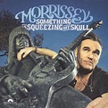 Something Is Squeezing My Skull, Morrissey | CD (album) | Muziek | bol