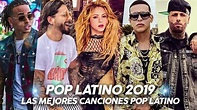 Pop Latino Mix 2019 - Lo Mejor de Pop Latino 2019 - YouTube