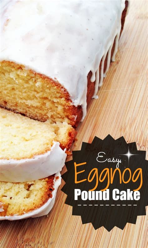 Easy Eggnog Pound Cake Recipe Catch My Party