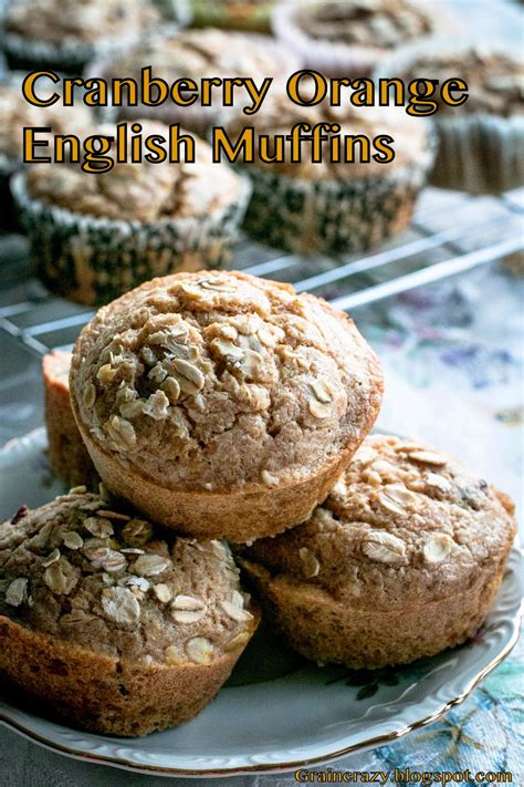 Bawahan dengan penghasilan bawahan namun diminta untuk mengetahui semua unsur dari sudut kiri ke sudut kanan. Grain Crazy: Cranberry Orange English Muffins