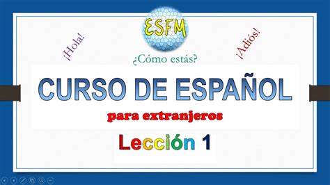 Curso De EspaÑol Básico Para Extranjeros Lesson 1 Aprenderespañol