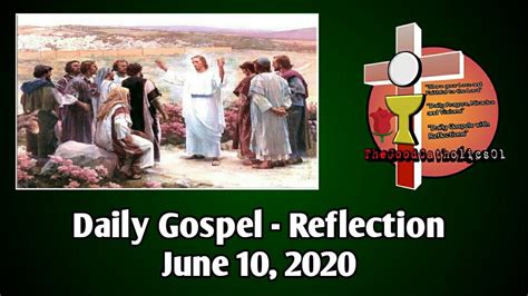Daily Gospel Reflection June 10 2020 YouTube