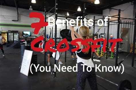 7 Undeniable Crossfit Benefits You Need To Know — Marksfitness