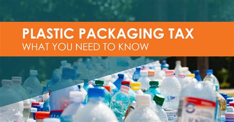 Plastic Packaging Tax What You Need To Know