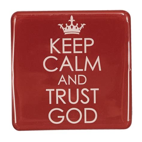 Keep Calm And Trust God Inspirational Magnet