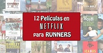 12 películas para runners en Netflix | Running 4 Peru