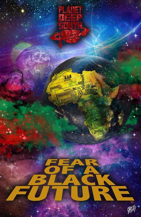 A Poster With The Words Fear Of A Black Future In Front Of A Colorful Background