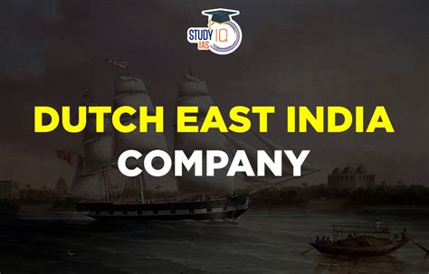 Dutch East India Company History Establishments Factories Decline