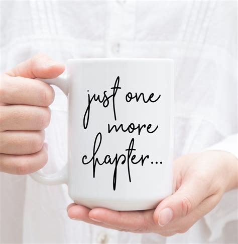 just one more chapter coffee mug for book lovers mugs ts for readers book reader ts