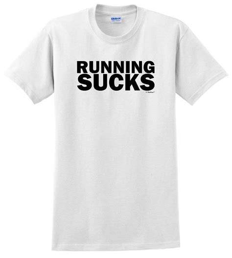 Running Sucks T Shirt 5242 Kitilan