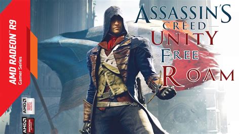 Assassin S Creed Unity Free Roam Open World Gameplay Youtube