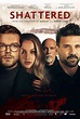 Shattered (2022) Tickets & Showtimes | Fandango