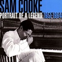Sam Cooke, Portrait Of A Legend 1951-1964 in High-Resolution Audio ...
