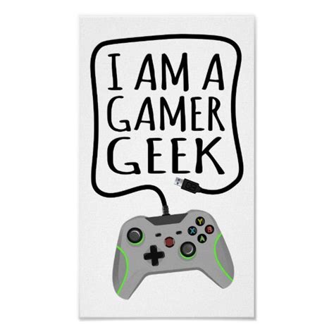 I Am A Gamer Geek Poster 1490 By Luovadesignsaccesory The Post I Am A