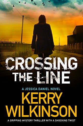 Crossing The Line A Gripping Mystery Thriller With A Shocking Twist