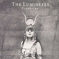 The Lumineers - Cleopatra (2016, Gatefold, Vinyl) | Discogs
