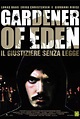 Watch Gardener of Eden on Netflix Today! | NetflixMovies.com