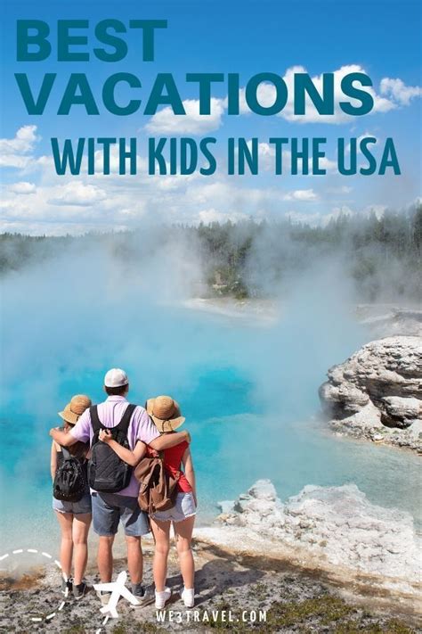 18 Best Vacations For Kids In The United States Best Vacations With