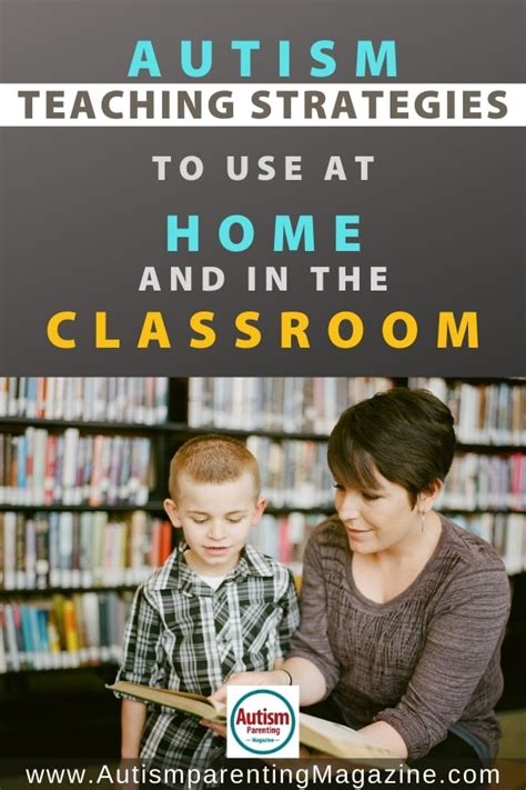 Autism Teaching Strategies To Use At Home And In The Classroom Autism