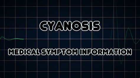 Cyanosis Medical Symptom Youtube