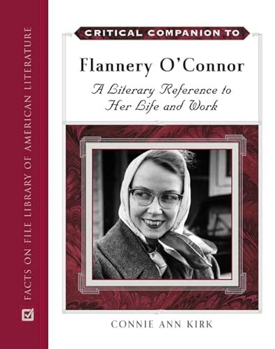 Critical Companion To Flannery Oconnor A Literary Reference To Her