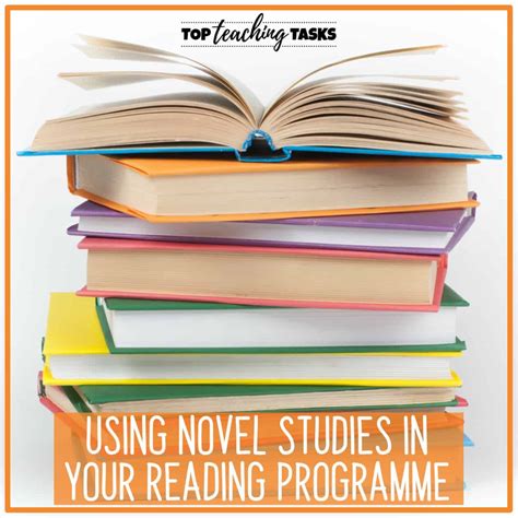 Using Novel Studies In Your Reading Programme Top Teaching Tasks
