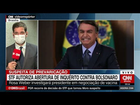 Stf Autoriza Inqu Rito Para Investigar Bolsonaro No Caso Covaxin Cnn