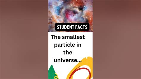 The Smallest Particle In The Universe Studentfacts Facts
