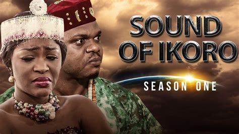 Download Nollywood Season Movie Sound Of Ikoro Part 1 8 Tvmovies