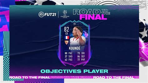 Road to the final is arriving this friday in fifa 21 ultimate team, bringing the uefa champions league and europa league competitions firmly into the limelight in fut with crazy new dynamic cards that upgrade. How to complete the Road to the Final Koundé objectives ...