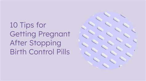 10 tips for getting pregnant after stopping birth control pills proov test