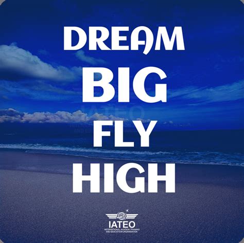 To have an attitude of complete confidence. Dream Big Fly High | Aviation quotes, Dream big, Life lessons