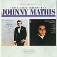 Johnny Mathis - Two Classic Albums : Raindrops Keep Fallin´ On My Head ...