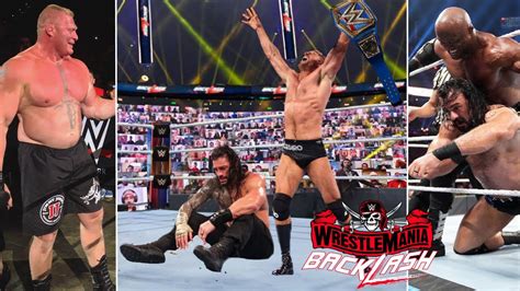 Wwe Wrestlemania Backlash 9th May 2021 Highlights Roman Reigns Vs